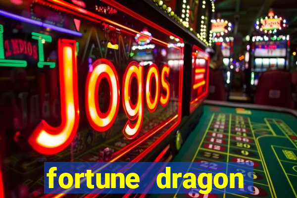 fortune dragon ganho certo